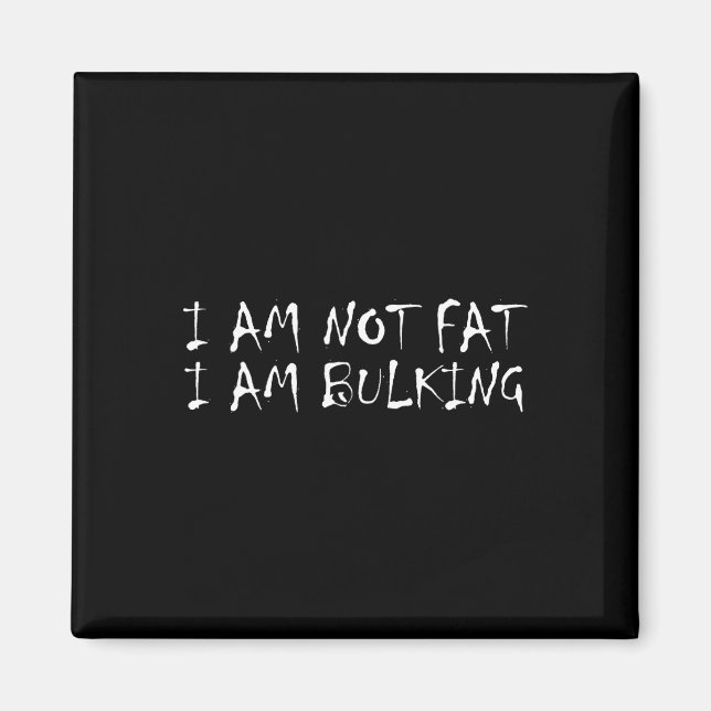 Jag är inte Tjock att jag blöder Fitness Bodybuild Magnet (Framsidan)