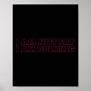 Jag är inte Tjock att jag blöder Fitness Bodybuild Poster