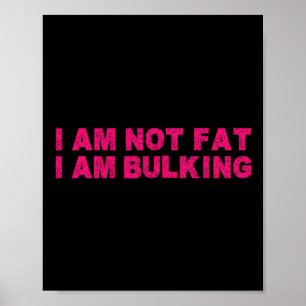 Jag är inte Tjock att jag blöder Fitness Bodybuild Poster