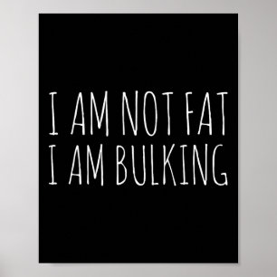 Jag är inte Tjock att jag blöder Fitness Bodybuild Poster
