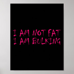 Jag är inte Tjock att jag blöder Fitness Bodybuild Poster