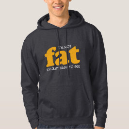 Jag är inte tjock hoodie