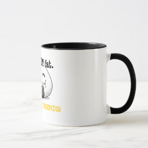 JAG ÄR INTE TJOCK. Jag är FULLT av FRIENDS! Mugg