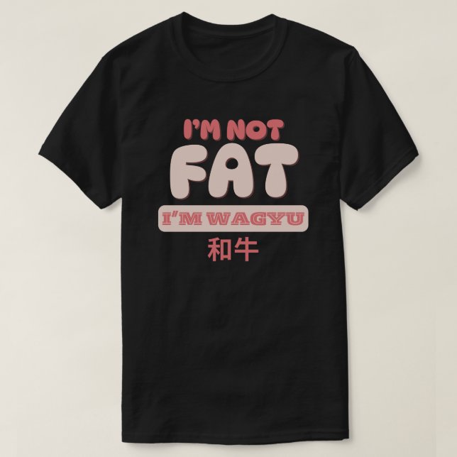 Jag är inte tjock... t shirt (Design framsida)