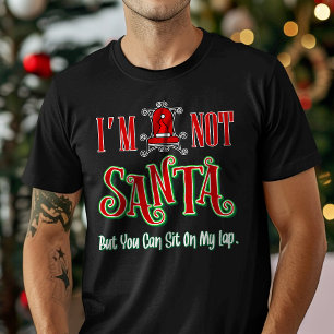 Jag är inte tomte men du kan sitta i mitt knä jul t-shirt
