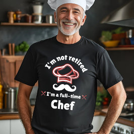 Jag är inte trött Chef Design T Shirt