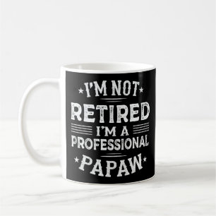 Jag är inte trött. Jag är en Professionell farfar. Kaffemugg