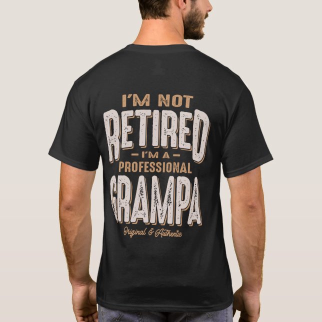 Jag är inte trött. Jag är en Professionell Grampa T Shirt (Baksida)