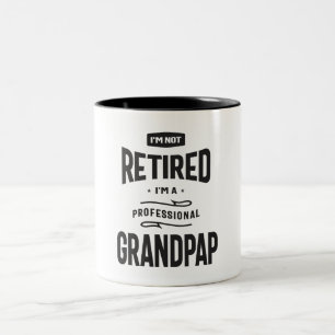 Jag är inte trött. Jag är en Professionell morfar. Två-Tonad Mugg