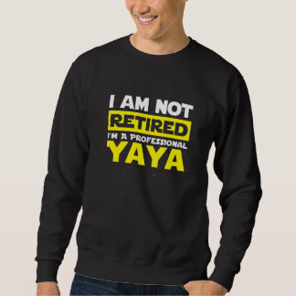 Jag är inte trött. Jag är en Professionell Yaya Fa Lång Ärmad Tröja
