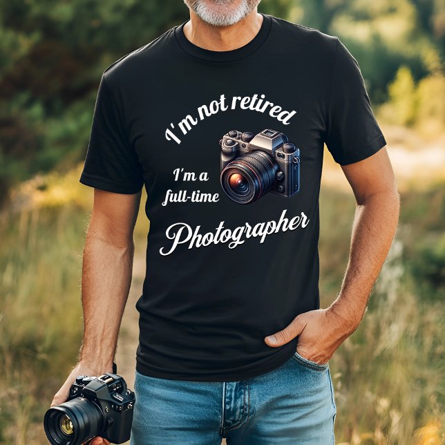 Jag är inte trött, jag är fotograf för Fullt T Shirt (Skapare uppladdad)