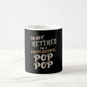 Jag är inte trött. Jag är Professionell PopPop Kaffemugg