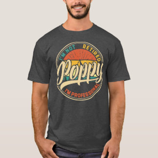 Jag är inte trött på att jag är en Professionell p T Shirt