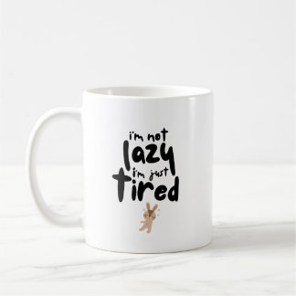 Jag är inte trött på att jag bara är trött kaffemugg