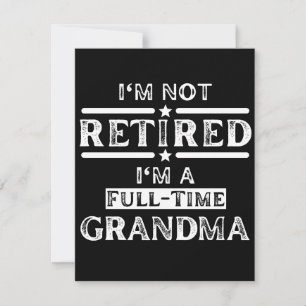 Jag är inte trött på Fullt-Time-mormor Spara Datumet