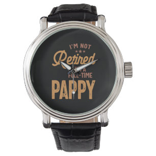Jag är inte trött på Fullt-Time Pappy Armbandsur