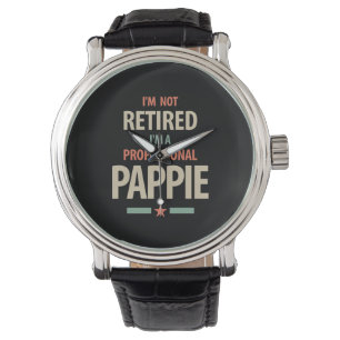 Jag är inte trött på Professionell Pappie Gift Armbandsur
