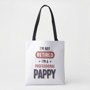 Jag är inte trött på Professionell Pappy Tygkasse