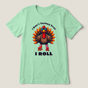 Jag är inte turkisk trot...jag ROLL - tillbaka gra T Shirt