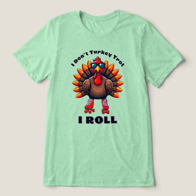 Jag är inte turkisk trot...jag ROLL - tillbaka gra T Shirt (Design Framsida)