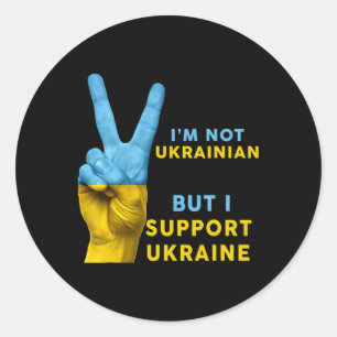 Jag är inte ukrainare men jag stöder Ukraina Jag s Runt Klistermärke
