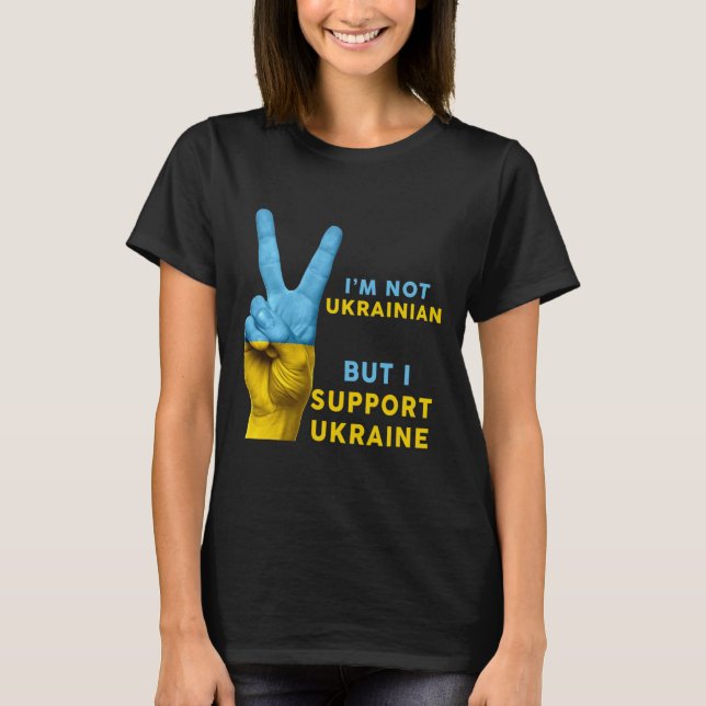 Jag är inte ukrainare men jag stöder Ukraina jag s T Shirt (Framsida)