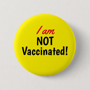 Jag är INTE vaccinerad Gult-knapp Knapp