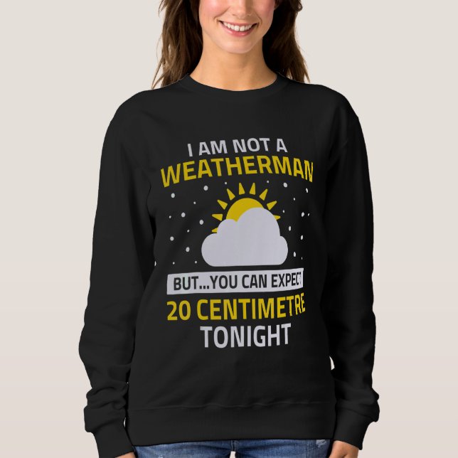 Jag är inte väderman men du kan förvänta dig 20 ce t shirt (Framsida)