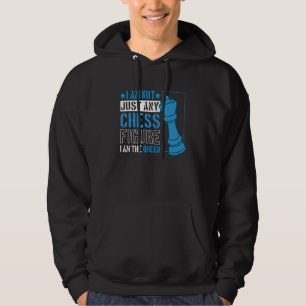 Jag är inte vilken schack som helst Figur jag är d Hoodie