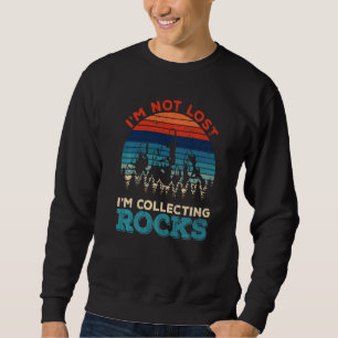 Jag är inte vilse jag samlar stenar Geologi Geolog Lång Ärmad Tröja