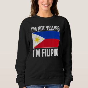 Jag är inte Yelling jag är Filipino Filipina Filip T Shirt