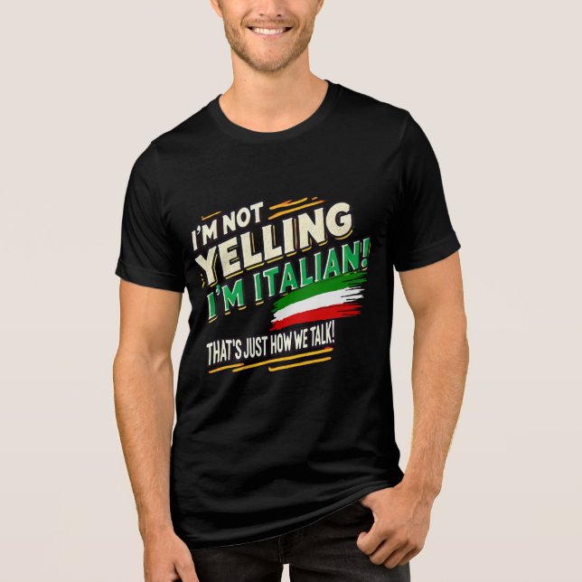 Jag är inte Yelling, jag är italienare! Lönsamt it T Shirt (Framsida)