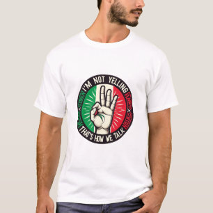 Jag är inte Yelling, jag är italienare - Superskoj T Shirt
