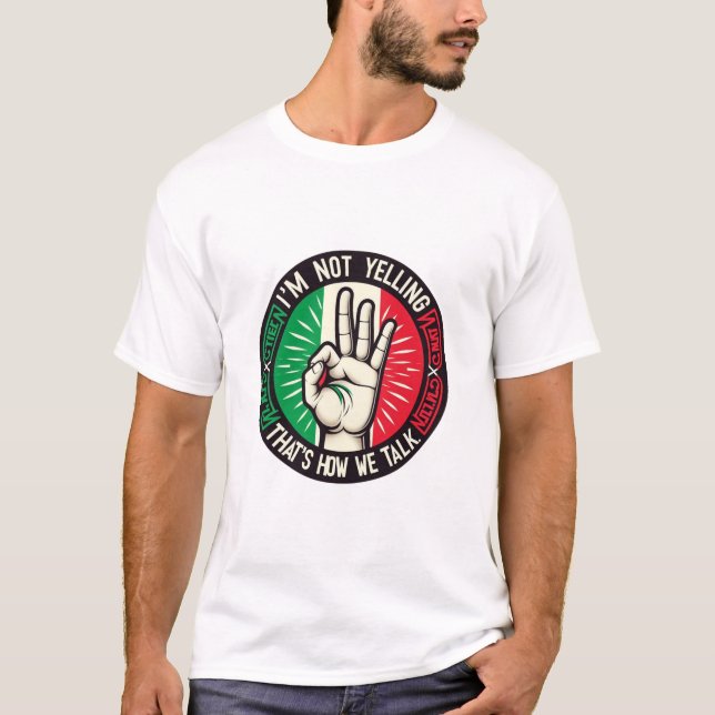 Jag är inte Yelling, jag är italienare - Superskoj T Shirt (Framsida)