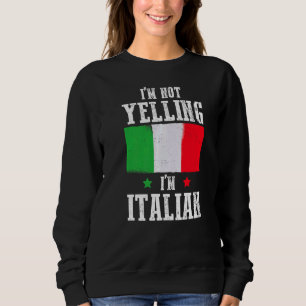 Jag är inte Yelling. Jag är italienska Pun Italien T Shirt