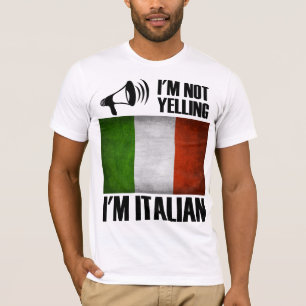 Jag är inte Yelling, jag är italienskt Pride fö T Shirt