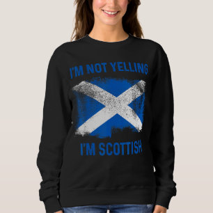 Jag är inte Yelling Jag är Scottish Scotland Flagg T Shirt
