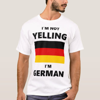 Jag är inte Yelling, jag är tysk Tee