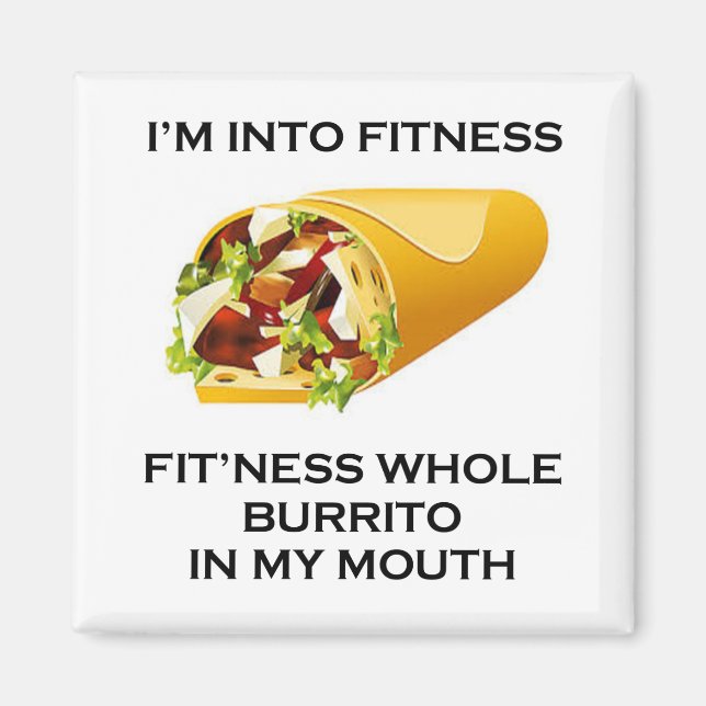 Jag är Into Fitness Burrito Magnet (Framsidan)