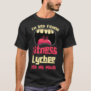 Jag är Into Fitness Lychee i min mun T Shirt