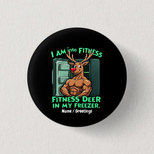 Jag är intresserad av fitness, fitnesshjort i min knapp