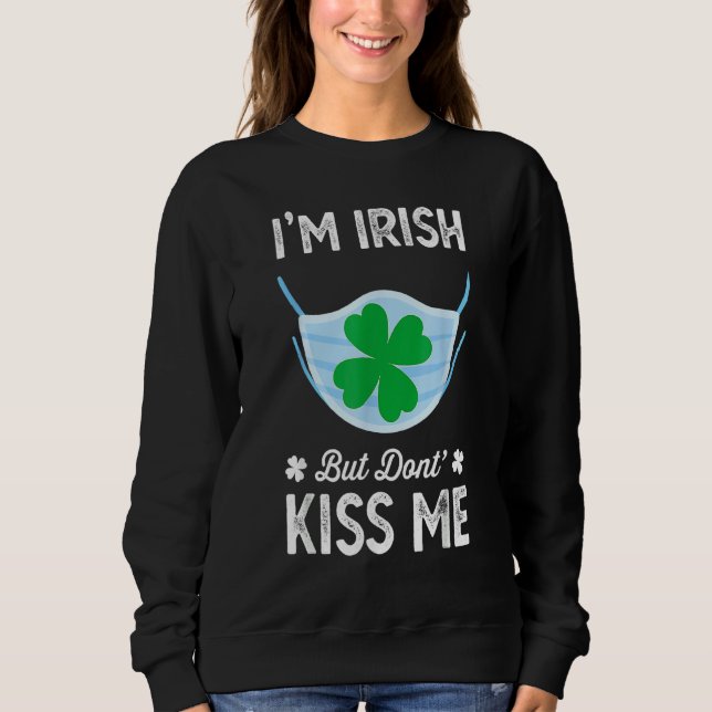 Jag är irländare Kiss Me St Patrick S Day Ansikte  T Shirt (Framsida)