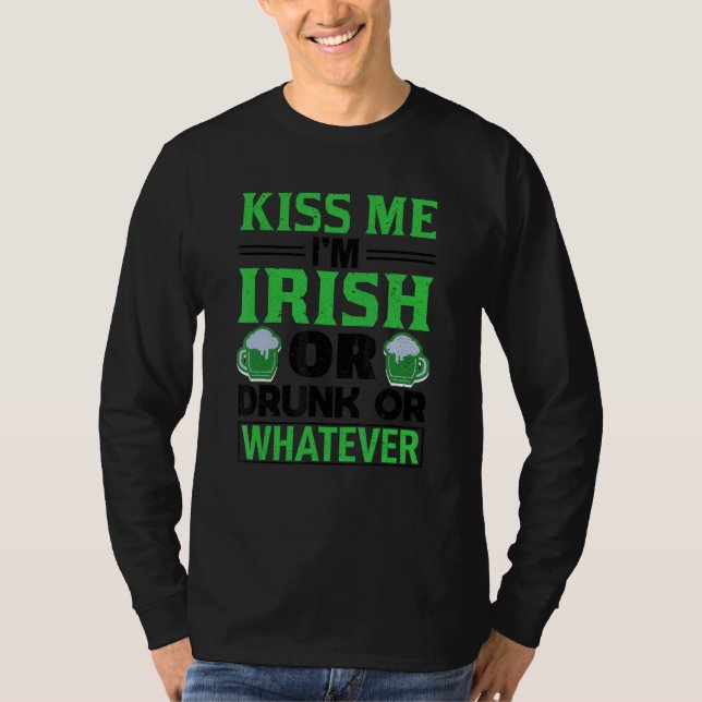Jag är irländsk eller rinnande eller Spelar ingen  T Shirt (Framsida)