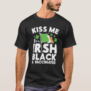 Jag är irländsk Flagga Black och vaccinerad Shamro T Shirt
