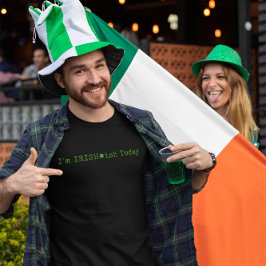 Jag är irländsk-irländsk idag-St patrick's day-min T Shirt