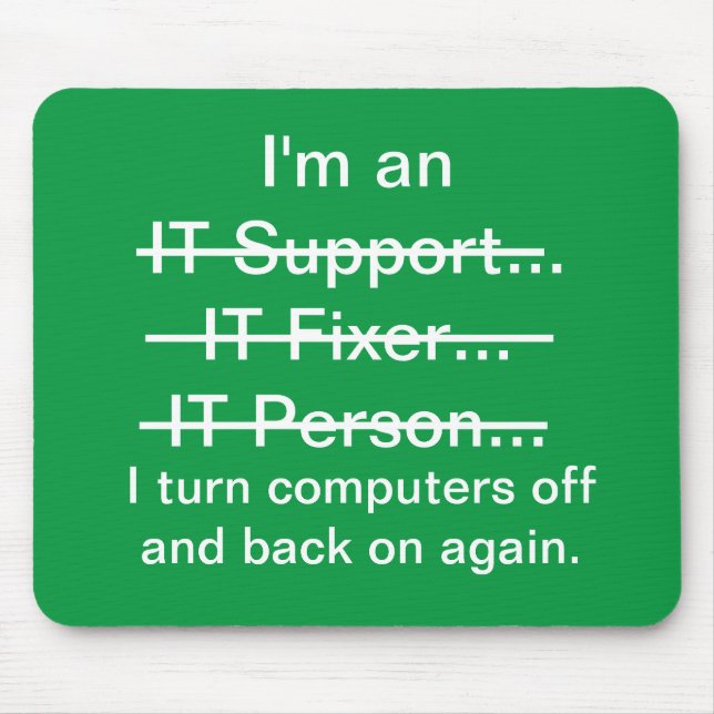 Jag är IT-support, Fixer, Person... (grönt) Musmatta (Framsidan)