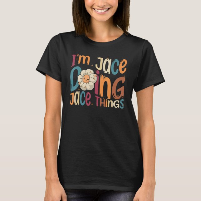 Jag är Jace Doing Jace Sak Groovy Retro Jace T Shirt (Framsida)