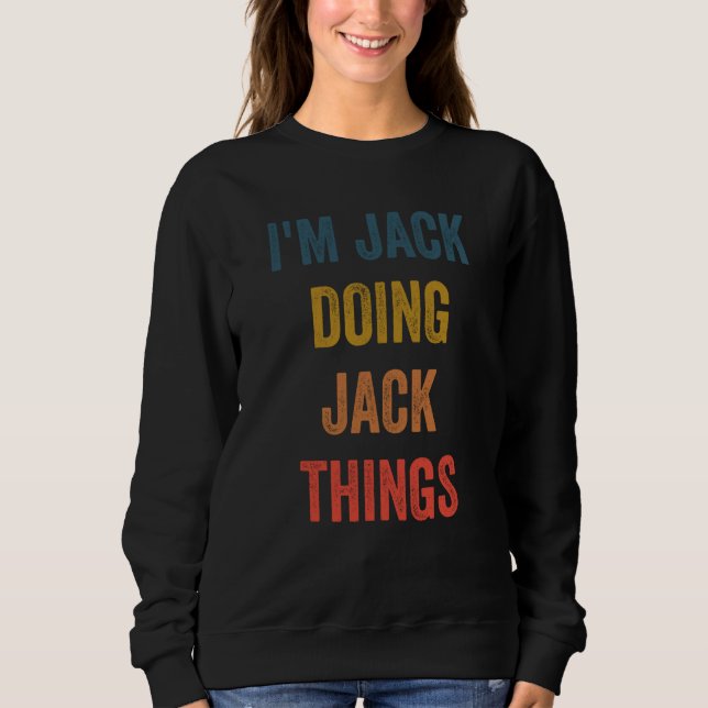 Jag är Jack som gör Jack-saker T Shirt (Framsida)