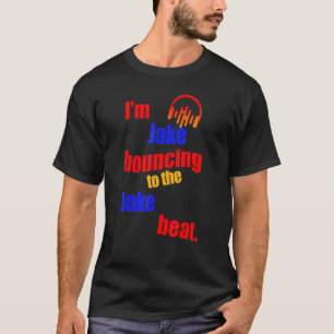 Jag är Jake Bouncing till Jake Jake T Shirt