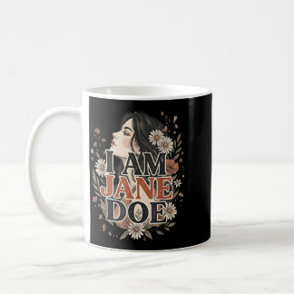 Jag Är Jane Doe Jag Står Med Kvinnor Blommig Femin Kaffemugg